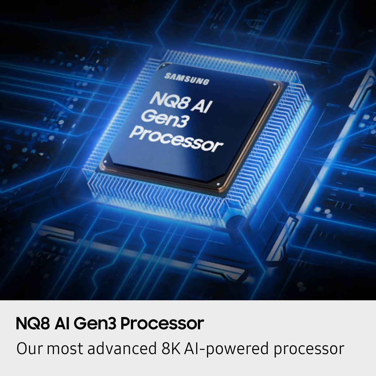 QN990F_Feature_NQ8 AI Gen3 Processor